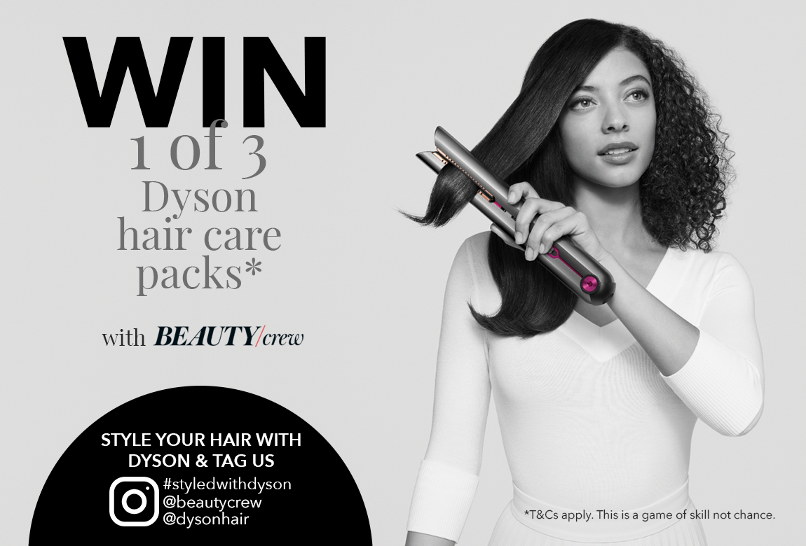 WIN 1 of 3 Dyson Hair Care Packs! | BEAUTY/crew